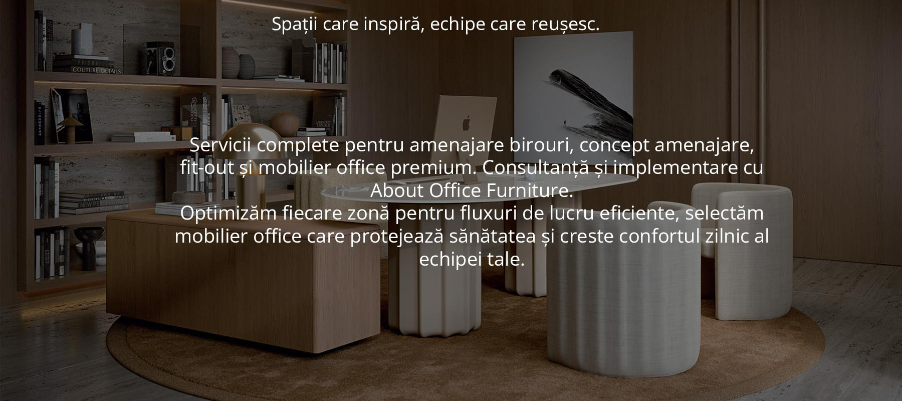 Servicii complete pentru amenajare birouri, concept amenajare, fit-out și mobilier office premium. Consultanță și implementare cu About Office Furniture